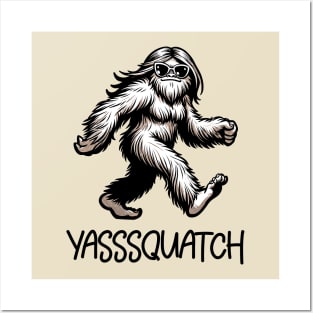 Yasssquatch - Funny Sasquatch Posters and Art